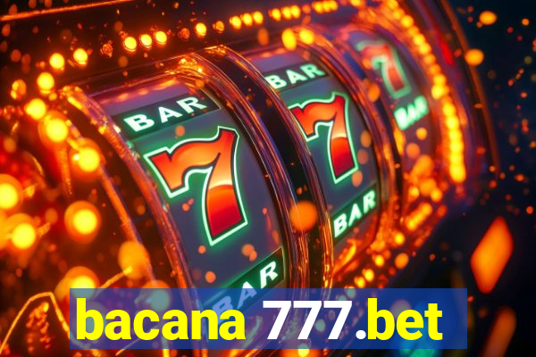 bacana 777.bet